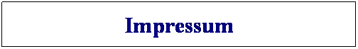 Textfeld: Impressum
